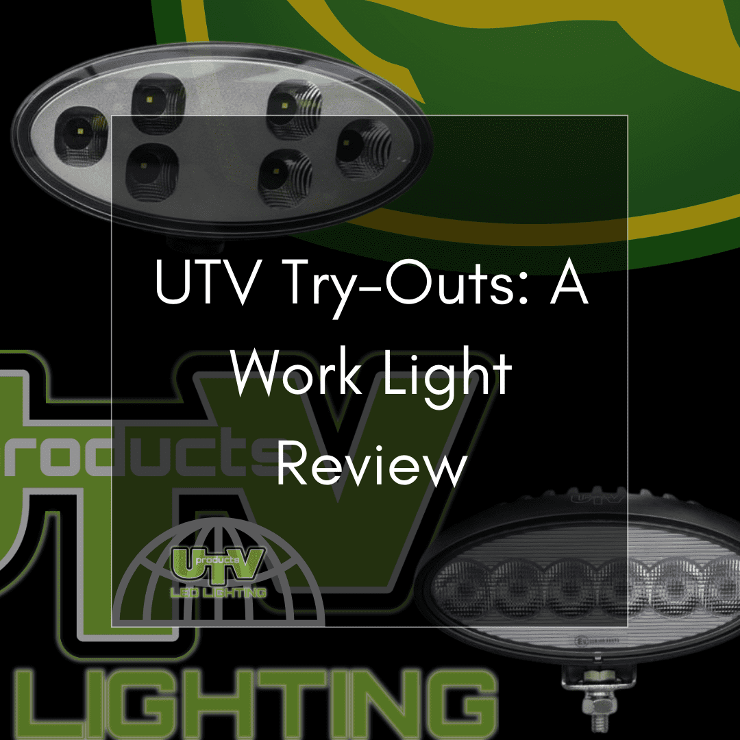 UTV Products - A work light review